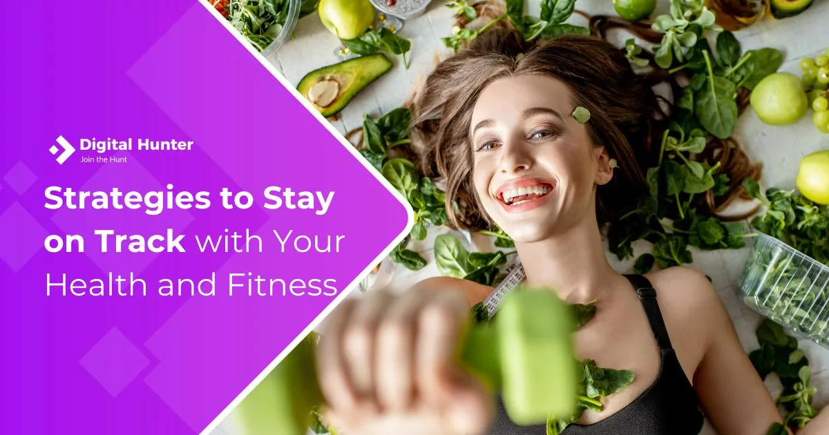 Health and Fitness Strategies